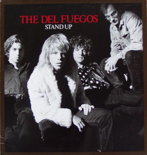 <i>Stand Up</i> (The Del Fuegos album) 1987 studio album by the Del Fuegos