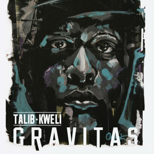 <i>Gravitas</i> (Talib Kweli album) 2013 studio album by Talib Kweli