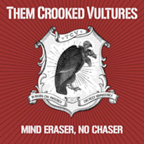 <span class="mw-page-title-main">Mind Eraser, No Chaser</span> 2009 single by Them Crooked Vultures