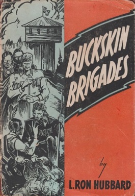 <i>Buckskin Brigades</i> 1937 Western novel by L. Ron Hubbard