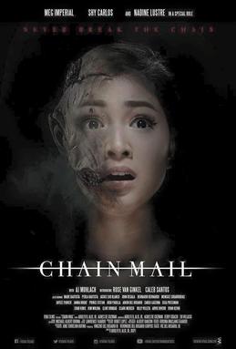 <i>Chain Mail</i> (film) 2015 Filipino film