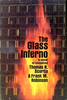 <i>The Glass Inferno</i> 1974 novel by Thomas N. Scortia and Frank M. Robinson
