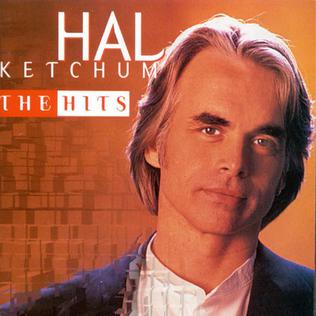 the hits hal ketchum album wikipedia the hits hal ketchum album wikipedia