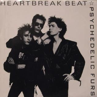 Heartbreak Beat 1986 single by Psychedelic Furs