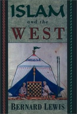 <i>Islam and the West</i> 1993 book by Bernard Lewis