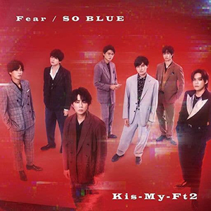 <span class="mw-page-title-main">Fear/So Blue</span> 2021 single by Kis-My-Ft2