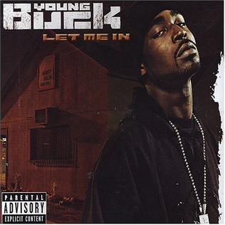 Let Me In (Young Buck song) 2004 single by Young Buck