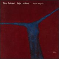 <i>Ojos Negros</i> (Dino Saluzzi album) 2007 studio album by Dino Saluzzi