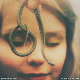 <i>Ours Is Chrome</i> 2015 studio album by Superheaven