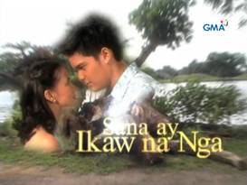 <i>Sana ay Ikaw na Nga</i> (2001 TV series) Philippine television series