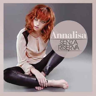 <span class="mw-page-title-main">Senza riserva</span> 2012 single by Annalisa