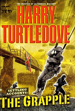 <i>Settling Accounts: The Grapple</i> Book by Harry Turtledove