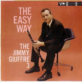 <i>The Easy Way</i> (Jimmy Giuffre album) 1959 studio album by The Jimmy Giuffre 3
