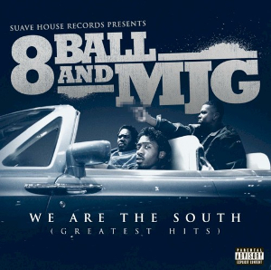 <i>We Are the South: Greatest Hits</i> 2008 greatest hits album by 8Ball & MJG