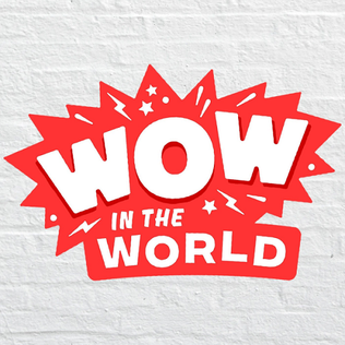 <i>Wow in the World</i> Childrens podcast