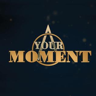 <i>Your Moment</i> Philippine reality talent competition show