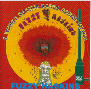 <i>A Whole Nother Radio Active Thang</i> 1994 compilation album by Clarence "Fuzzy" Haskins