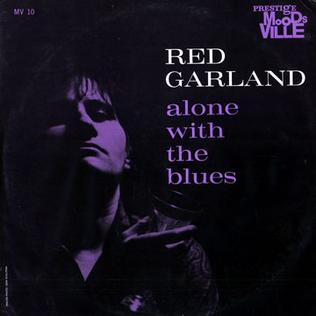 <i>Alone with the Blues</i> (Red Garland album) 1960 studio album by Red Garland