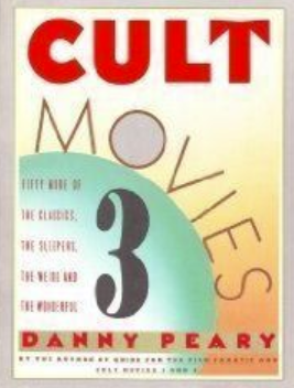 <i>Cult Movies 3</i> Book by Danny Peary (1988)