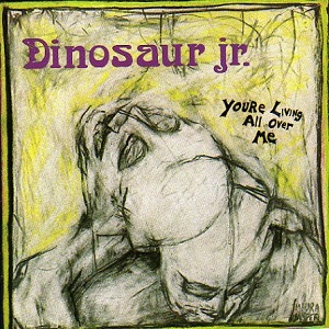 Dinosaur_Jr._You're_Living_All_Over_Me.jpg