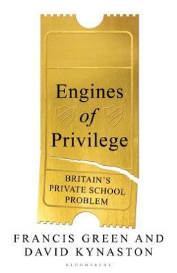 <i>Engines of Privilege</i> Book by Francis Green and David Kynaston