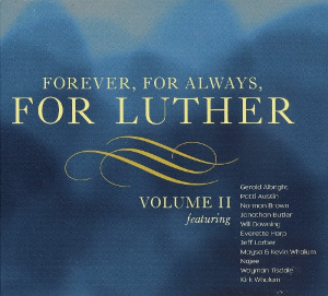 <i>Forever, for Always, for Luther Volume II</i> 2006 compilation album by various artists