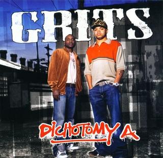 <i>Dichotomy A</i> 2004 studio album by GRITS