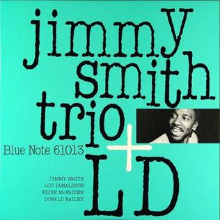 <i>Jimmy Smith Trio + LD</i> album by Jimmy Smith