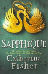 <i>Sapphique</i> 2008 novel by Catherine Fisher