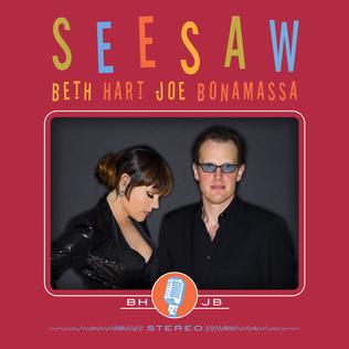 <i>Seesaw</i> (album) 2013 studio album by Beth Hart and Joe Bonamassa