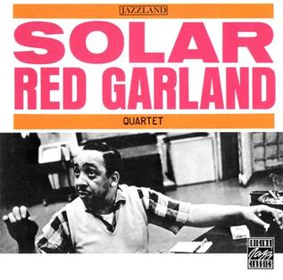 <i>Solar</i> (Red Garland album) 1962 studio album by Red Garland Quartet