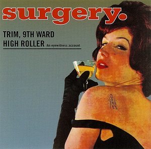 <i>Trim, 9th Ward High Roller</i> 1993 EP by Surgery