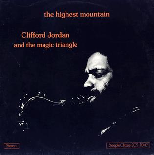 <i>The Highest Mountain</i> 1975 studio album by Clifford Jordan & The Magic Triangle