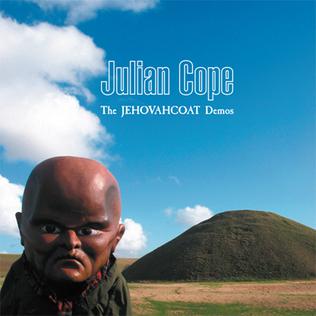 <i>The Jehovahcoat Demos</i> 2011 compilation album by Julian Cope