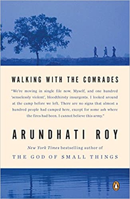 <i>Walking with the Comrades</i> 2011 book by Arundhati Roy