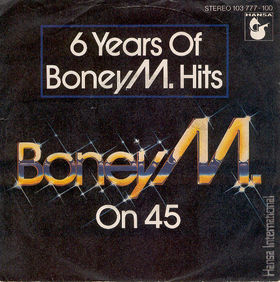 6 Years of Boney M. Hits 1982 single by Boney M.