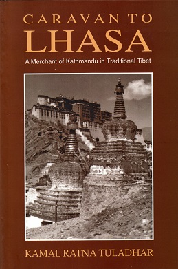 <i>Caravan to Lhasa</i> Book by Kamal Ratna Tuladhar