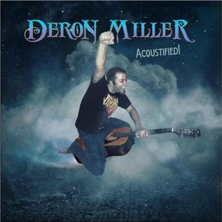 <i>Acoustified!</i> 2013 studio album by Deron Miller