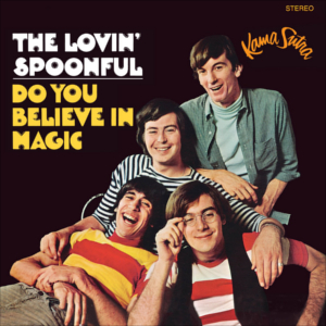 Do album. Lovin' Spoonful do you believe in Magic. The Lovin' Spoonful 1965 `do you believe in Magic_`. Lovin Spoonful 1965. The Lovin' Spoonful в молодости.