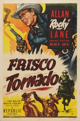 <i>Frisco Tornado</i> 1950 film by R. G. Springsteen