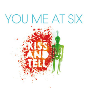 Kiss and Tell (You Me at Six song)