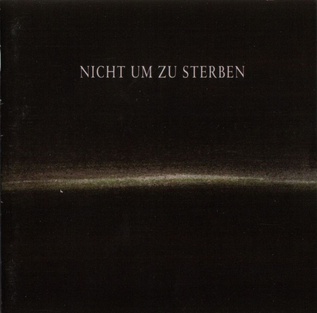 <i>Nicht um zu sterben</i> 1997 studio album by Dornenreich