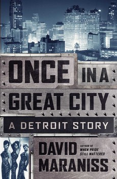 <i>Once in a Great City: A Detroit Story</i>