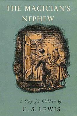 <i>The Magicians Nephew</i> Childrens fantasy novel by C. S. Lewis, 1955