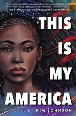 <i>This Is My America</i> 2020 young adult novel by Kim Johnson