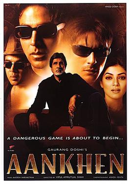 <i>Aankhen</i> (2002 film) 2002 Indian heist thriller film