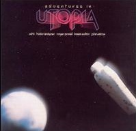 <i>Adventures in Utopia</i> 1979 studio album by Utopia