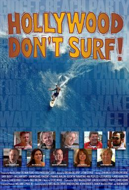 <i>Hollywood Dont Surf!</i> 2011 American film