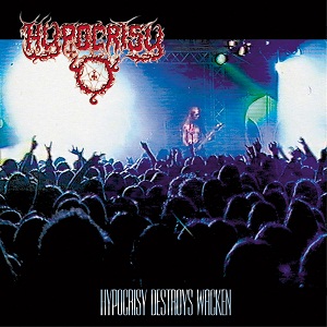 <i>Hypocrisy Destroys Wacken</i> 1999 live album by Hypocrisy