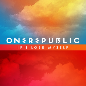 If I Lose Myself 2013 single by OneRepublic